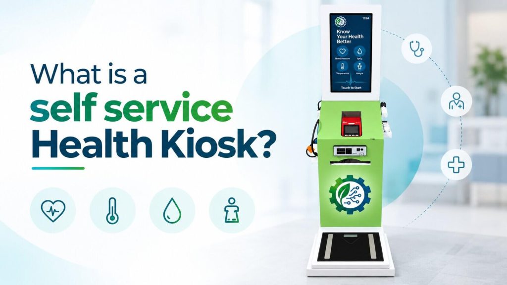 What is a Self Service Health Kiosk?